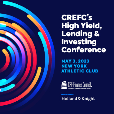 CREFC's High Yield, Investing and Lending Conference