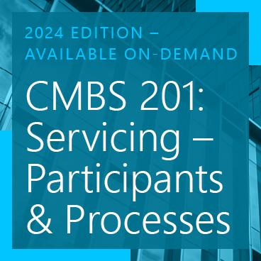 CMBS 201: Servicing - Participants and Processes
