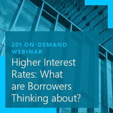 Higher Interest Rates: What are Borrowers Thinking About?